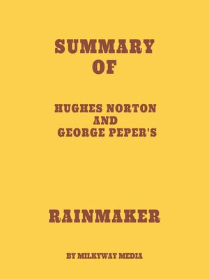 cover image of Summary of Hughes Norton and George Peper's Rainmaker